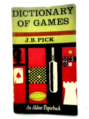 Seller image for The Phoenix Dictionary Of Games: Outdoor, Covered Court And Gymnasium, Indoor: How To Play 501 Games (An Aldine Paperback) for sale by World of Rare Books