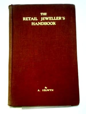 The Retail Jeweller's Handbook And Merchandise Manual For Sales Personnel