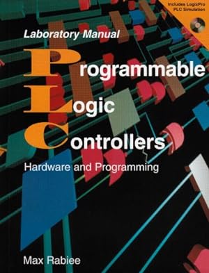Seller image for Programmable Logic Controllers: Laboratory Manual for sale by WeBuyBooks