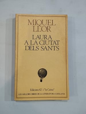 Imagen del vendedor de Laura a la ciutat dels Sants a la venta por Saturnlia Llibreria