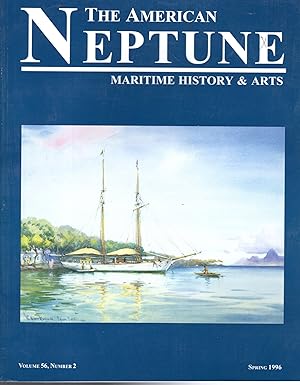 Seller image for The American Neptune : A Quarterly Journal of Maritime History & Arts: Volume 56, No.2: Spring, 1996 for sale by Dorley House Books, Inc.