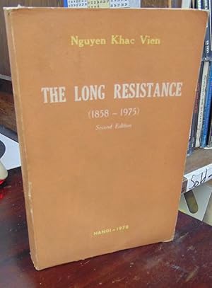 The Long Resistance (1858-1975)