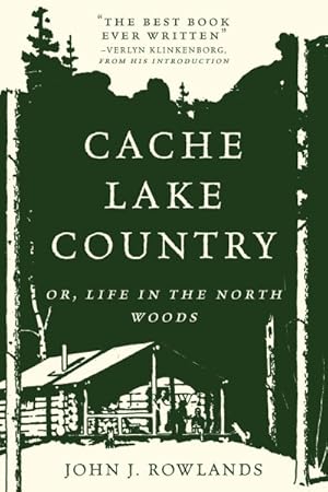 Seller image for Cache Lake Country : Life in the North Woods for sale by GreatBookPrices