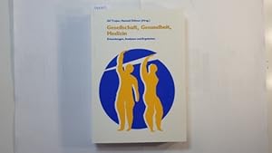 Bild des Verkufers fr Gesellschaft, Gesundheit, Medizin : Erkundungen, Analysen und Ergebnisse zum Verkauf von Gebrauchtbcherlogistik  H.J. Lauterbach