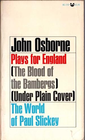 Seller image for PLAYS FOR ENGLAND: THE BLOOD OF THE BAMBERGS/ UNDER PLAIN COVER/ THE WORLD OF PAUL SLICKEY for sale by Mr.G.D.Price