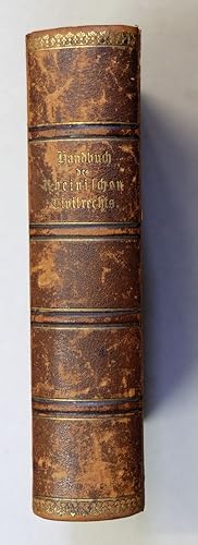 Seller image for Praktisches Handbuch des Rheinischen Civilrechts enthaltend zugleich eine bersichtliche Darstellung der Gerichtsverfassung und der allgemeinen Grundstze des gerichtlichen Verfahrens in Civil - und Strafsachen. Zweite umgearbeitete und vermehrte Auflage. for sale by Antiquariat Martin Barbian & Grund GbR