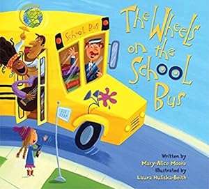 Seller image for The Wheels on the School Bus for sale by Reliant Bookstore