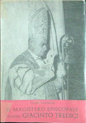 Bild des Verkufers fr Il magistero episcopale di Mons. Giacinto Tredici zum Verkauf von Librodifaccia