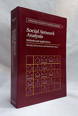 Seller image for Social Network Analysis: Methods and Applications (Structural Analysis in the Social Sciences, Series Number 8) for sale by Book House in Dinkytown, IOBA