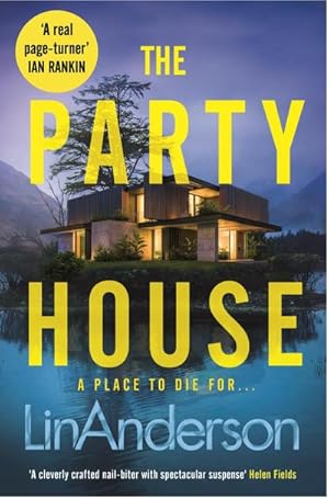Bild des Verkufers fr The Party House : An Atmospheric and Twisty Thriller Set in the Scottish Highlands zum Verkauf von Smartbuy
