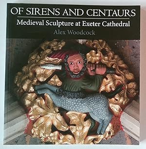 Of Sirens and Centaurs | Medieval Sculpture at Exeter Cathedral