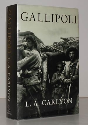 Seller image for Gallipoli. [First UK Edition.] NEAR FINE COPY IN UNCLIPPED DUSTWRAPPER for sale by Island Books