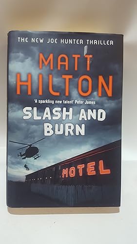 Seller image for Slash and Burn: The Third Joe Hunter Thriller for sale by Cambridge Rare Books