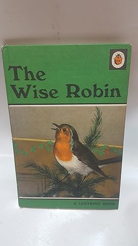 Seller image for The Wise Robin. ( Ladybird. Series 497) for sale by Cambridge Rare Books