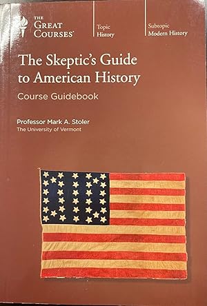 Seller image for The Skeptic's Guide to American History for sale by BookMarx Bookstore