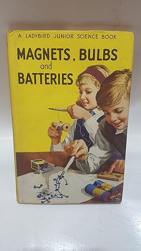 Bild des Verkufers fr Magnets, Bulbs and Batteries (a Ladybird Junior Science Book. Series 621) zum Verkauf von Cambridge Rare Books