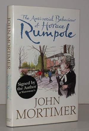 Image du vendeur pour The Anti-social Behaviour of Horace Rumpole. SIGNED BY THE AUTHOR mis en vente par Island Books