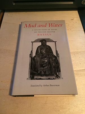 Mud and Water: A Collection of Talks by the Zen Master