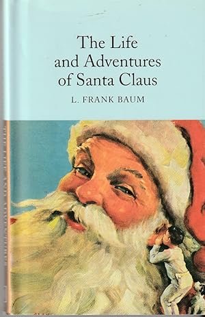 Immagine del venditore per THE LIFE AND ADVENTURES OF SANTA CLAUS venduto da The Old Bookshelf