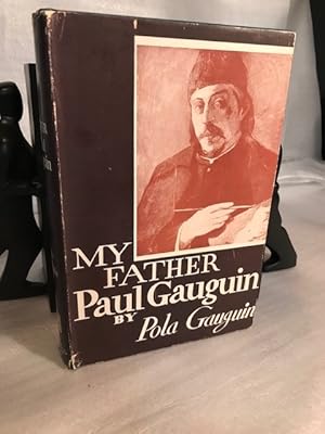 Bild des Verkufers fr My Father Paul Gauguin zum Verkauf von The Book Source