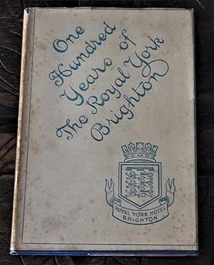 Seller image for A Hundred Years of The Royal York Brighton for sale by Makovski Books