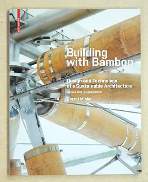 Building with Bamboo: Design and Technology of a Sustainable Architecture.