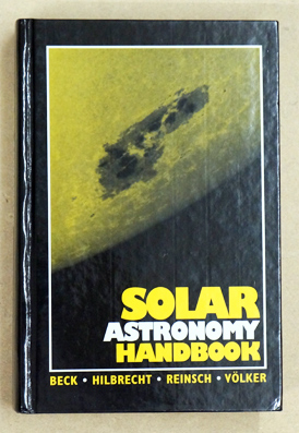 Bild des Verkufers fr Solar Astronomy Handbook. zum Verkauf von antiquariat peter petrej - Bibliopolium AG
