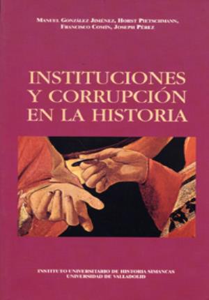 Imagen del vendedor de INSTITUCIONES Y CORRUPCIN EN LA HISTORIA a la venta por Midac, S.L.