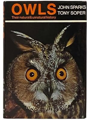 Seller image for Owls: Their Natural and Unnatural History for sale by Yesterday's Muse, ABAA, ILAB, IOBA