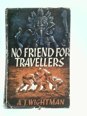 Image du vendeur pour No Friend For Travellers mis en vente par World of Rare Books