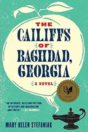 Seller image for The Cailiffs of Baghdad, Georgia: A Novel for sale by Reliant Bookstore