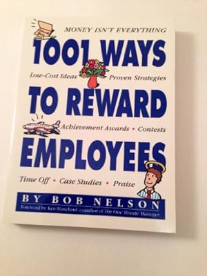 Seller image for 1001 Ways to Reward Employees for sale by Reliant Bookstore