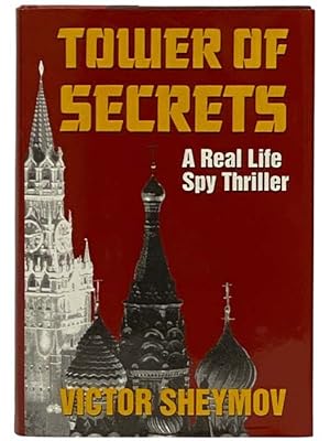 Bild des Verkufers fr Tower of Secrets: A Real Life Spy Thriller zum Verkauf von Yesterday's Muse, ABAA, ILAB, IOBA