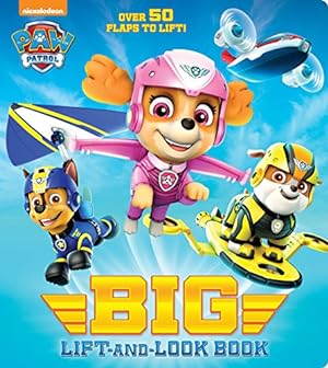 Seller image for PAW Patrol Big Lift-and-Look Board Book (PAW Patrol) for sale by Reliant Bookstore