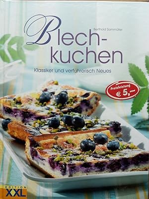 Bild des Verkufers fr Blechkuchen - Klassiker und verfhrerisch Neues zum Verkauf von Versandantiquariat Jena