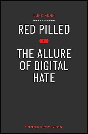 Bild des Verkufers fr Red Pilled - The Allure of Digital Hate zum Verkauf von moluna