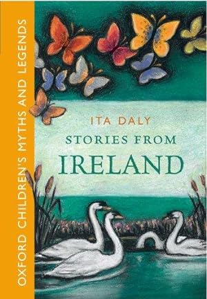 Imagen del vendedor de Stories From Ireland -: Oxford Children's Myths and Legends a la venta por WeBuyBooks