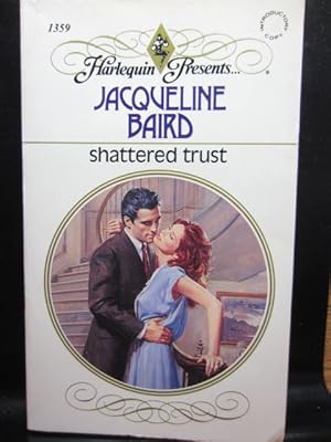 Seller image for SHATTERED TRUST (Harlequin Presents #1359) for sale by The Book Abyss