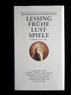 Gedichte / Frühe Lustspiele / Übersetzungen / Beiträge zur Historie und Aufnahme des Theaters. We...