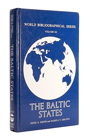 World Bibliographical Series Volume 161. The Baltic States: Estonia, Latvia, Lithuania.