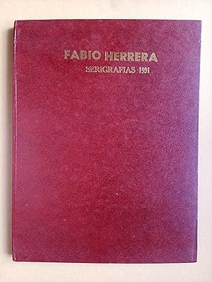 Seller image for Fabio Herrera, serigrafias, 1991 =: Fabio Herrera's screen prints, 1991 (Andromeda) for sale by castlebooksbcn