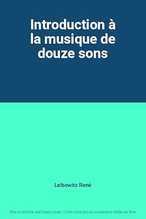Seller image for Introduction  la musique de douze sons for sale by Ammareal