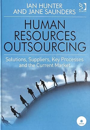 Immagine del venditore per Human Resources Outsourcing: Solutions, Suppliers, Key Processes and the Current Market venduto da M Godding Books Ltd