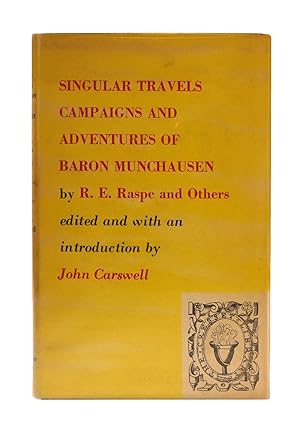 Singular Travels, Campaigns and Adventures of Baron Munchausen.With an Introduction by John Carsw...