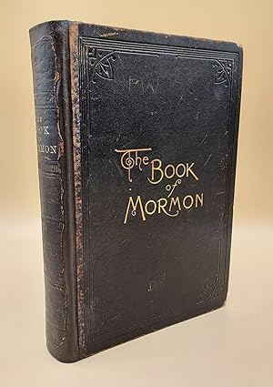 Book of Mormon: An Account Written by the Hand of Mormon, upon Plates Taken from the Plates of Nephi