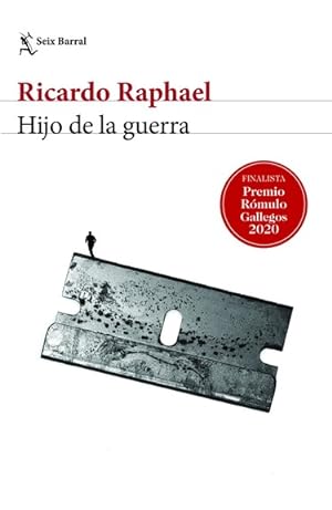 Seller image for Hijo de la guerra / Ricardo Raphael. for sale by Iberoamericana, Librera