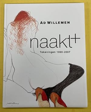 Bild des Verkufers fr Ad Willemen: Naakt + Tekeningen 1990 - 2007 . zum Verkauf von Frans Melk Antiquariaat