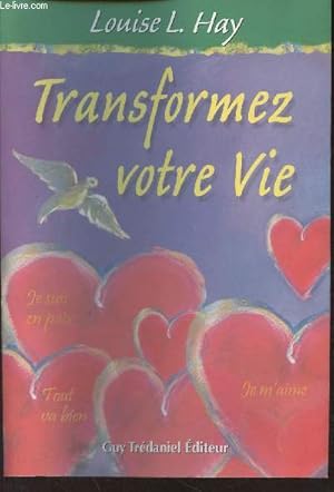 Imagen del vendedor de Transformez votre vie a la venta por Le-Livre