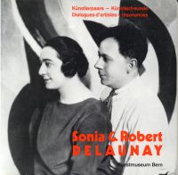 Seller image for Sonia & Robert Delaunay. Kunstmuseum Bern, [15.11.1991 - 9.2.1992]. for sale by Bcher Eule