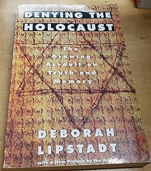 Seller image for Denying the Holocaust. The Growing Assault on Truth and Memory. With a New Preface by the Author for sale by Outlet Ex Libris